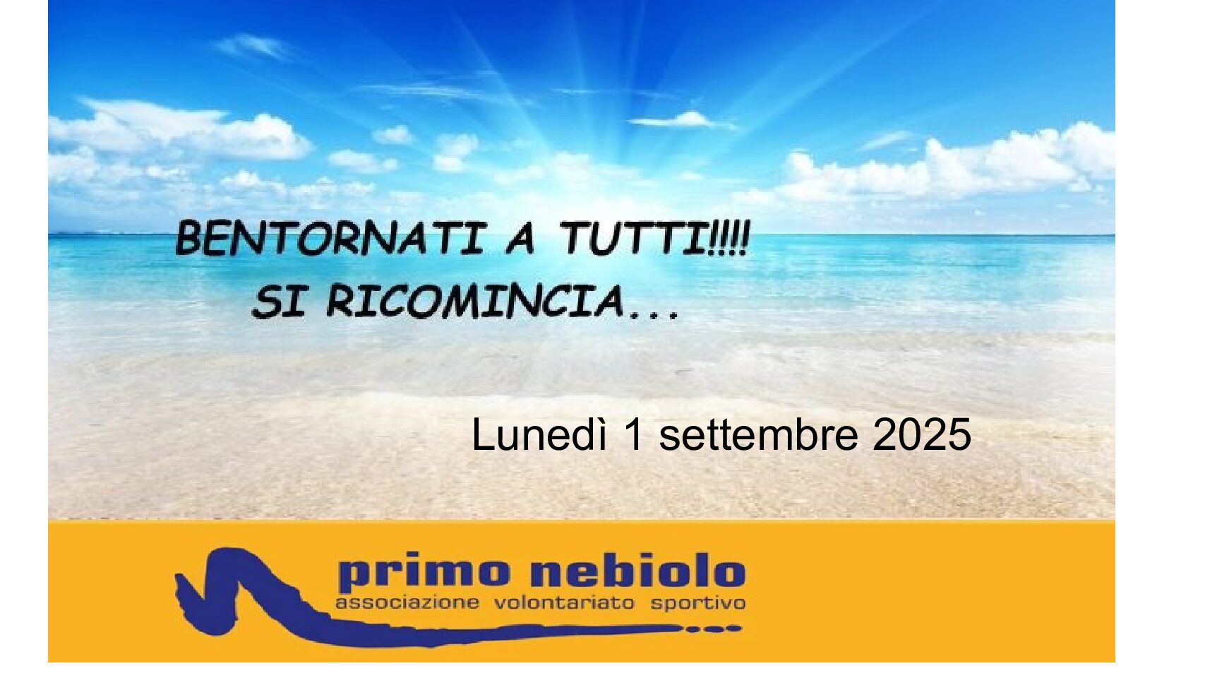 1° Settembre SI RICOMINCIA